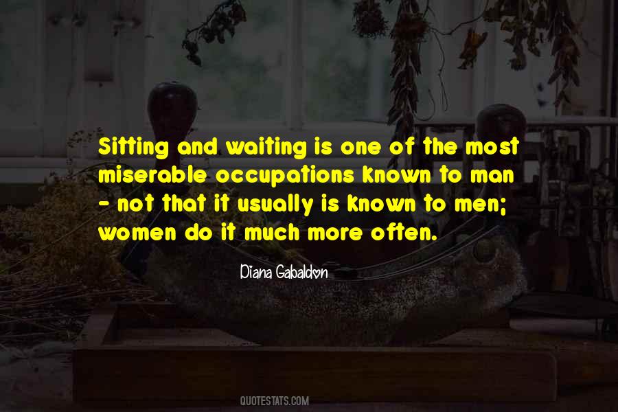Quotes About Sitting And Waiting #991923