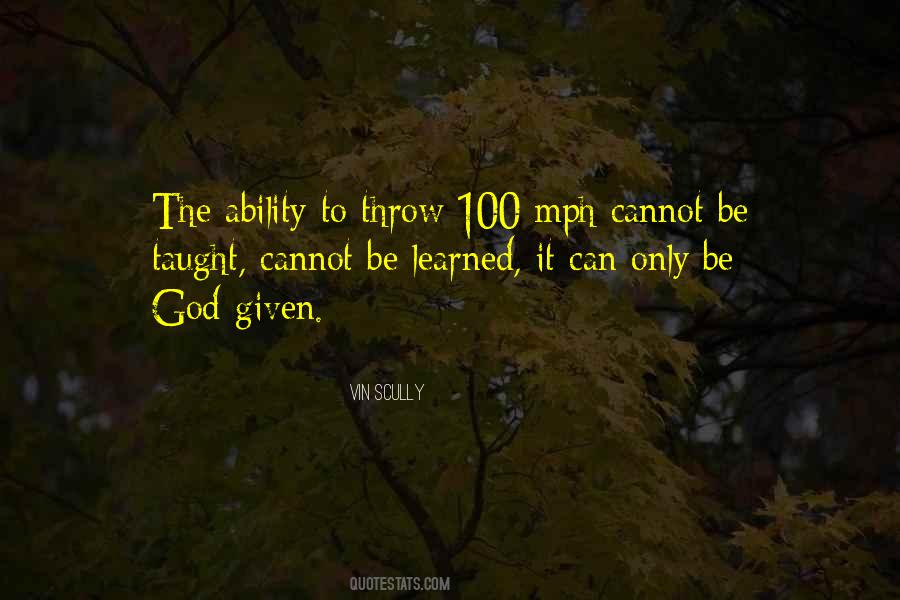 God Given Ability Quotes #1408096