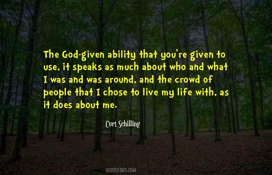 God Given Ability Quotes #471878