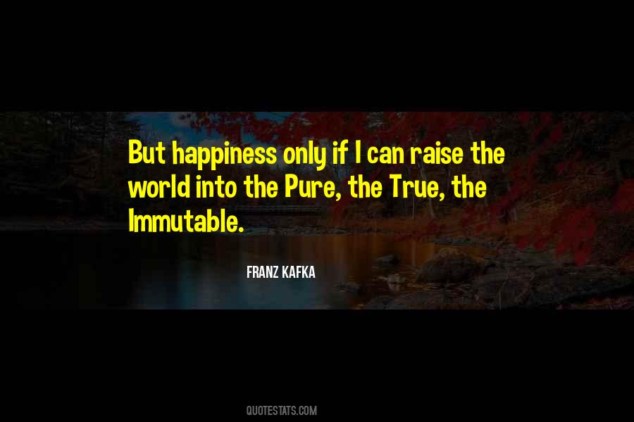 Quotes About Pure Happiness #153945