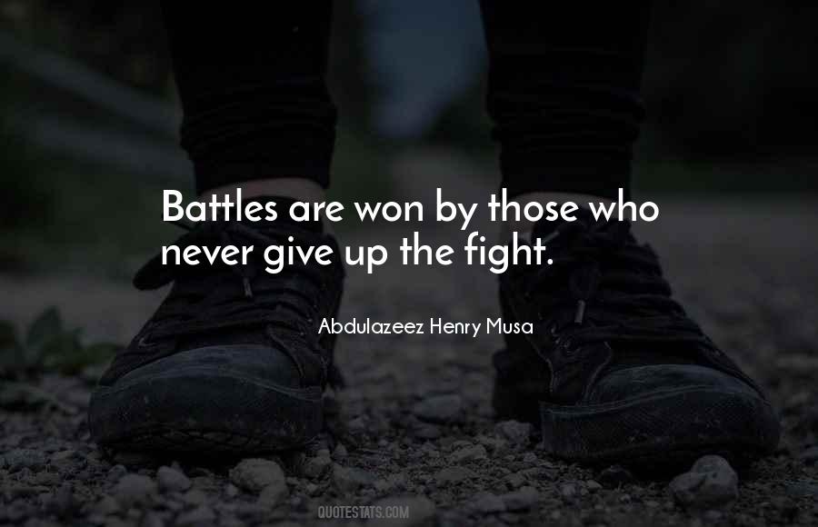 Quotes About Those Who Give Up #101263