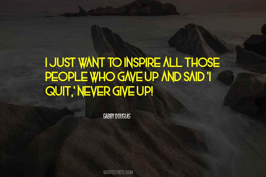 Quotes About Those Who Give Up #883794