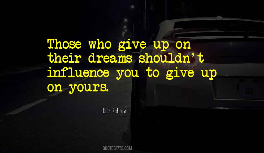 Quotes About Those Who Give Up #939066