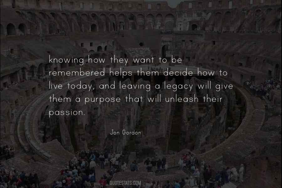 Quotes About Leaving A Legacy #1709674