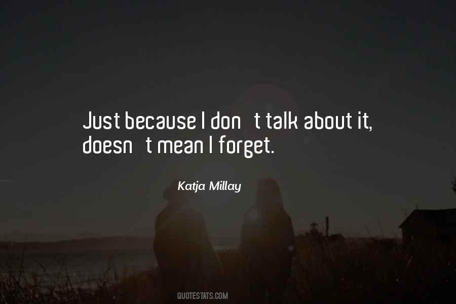 Quotes About Don't Talk #1237177