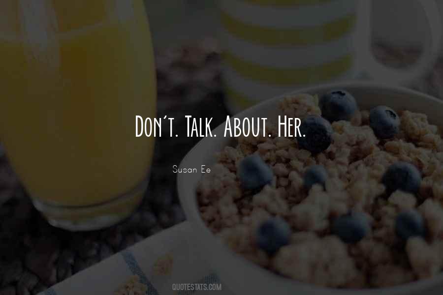 Quotes About Don't Talk #903629