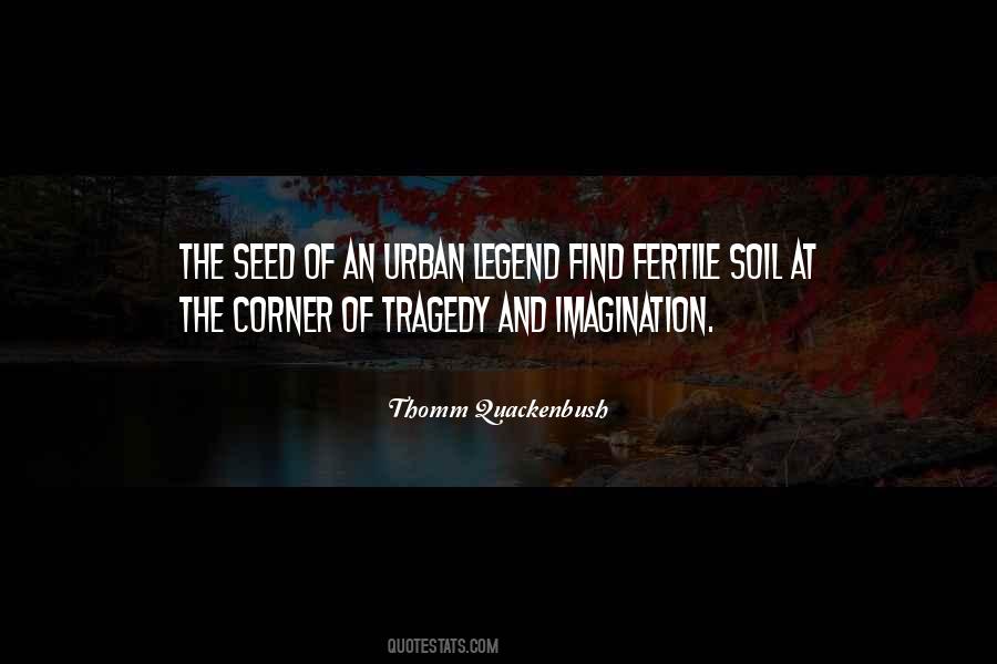 Quotes About Fertile Soil #103246