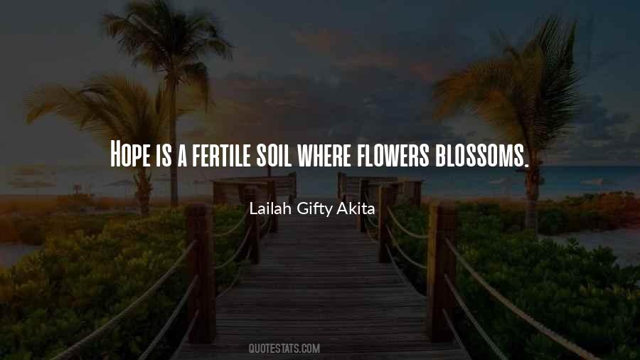 Quotes About Fertile Soil #1319704