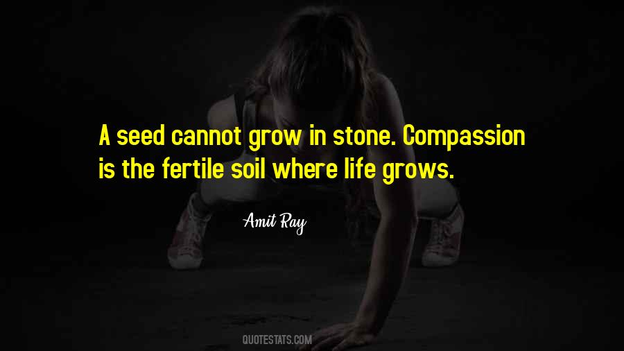 Quotes About Fertile Soil #1509487