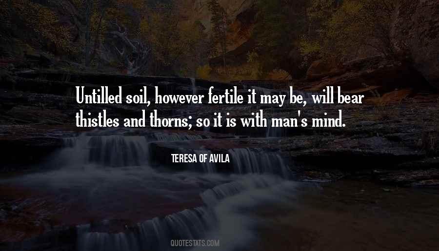 Quotes About Fertile Soil #1534776