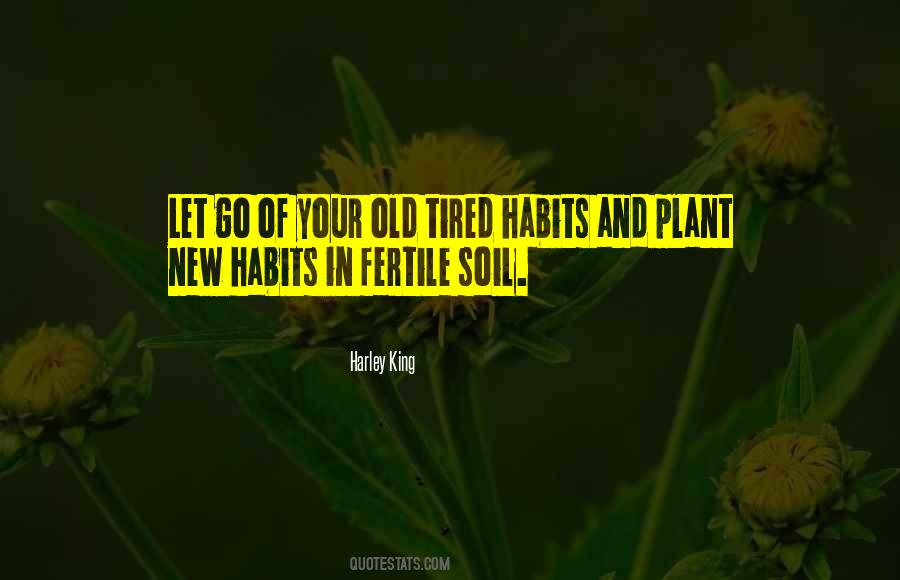 Quotes About Fertile Soil #161027