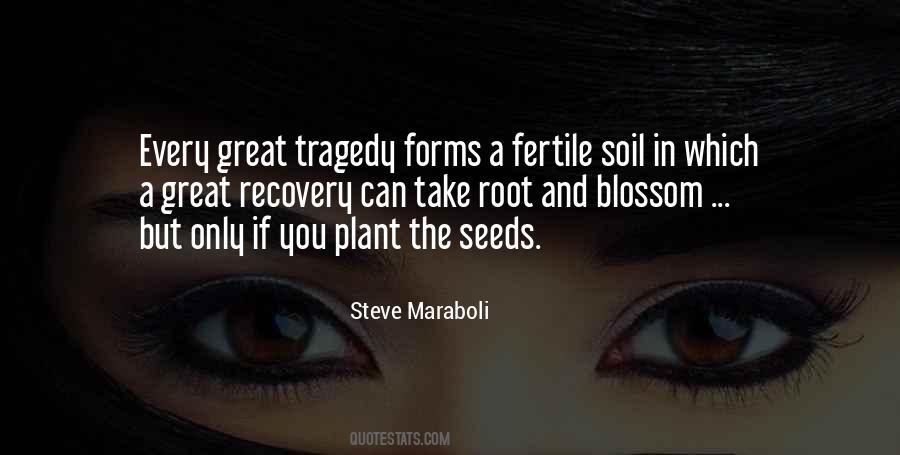 Quotes About Fertile Soil #172458