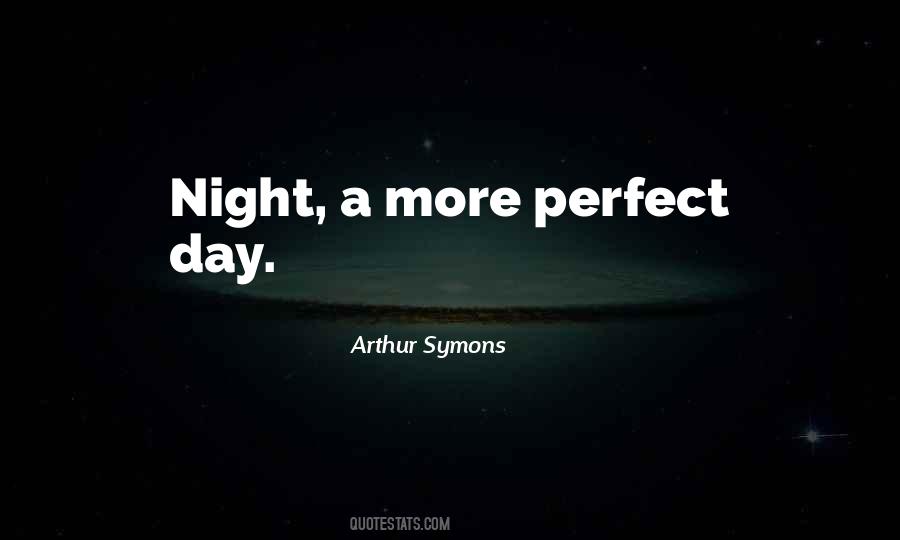 Perfect Night Quotes #1320455