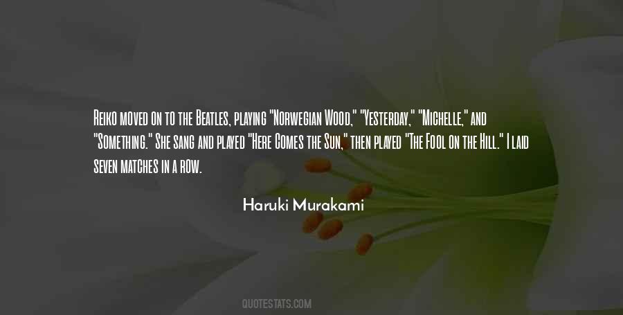 Haruki Murakami Norwegian Wood Quotes #751912