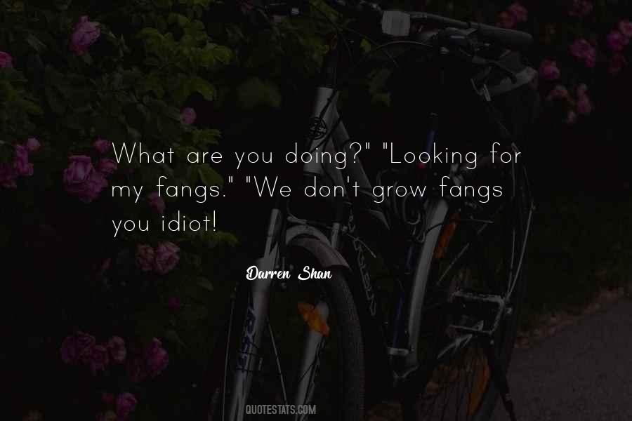 Quotes About What Are You Doing #1032638