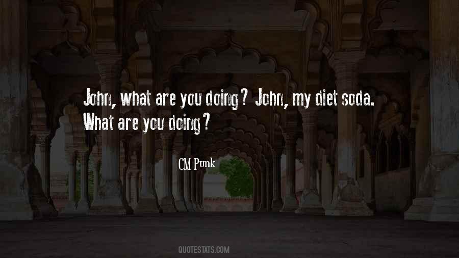 Quotes About What Are You Doing #1042606
