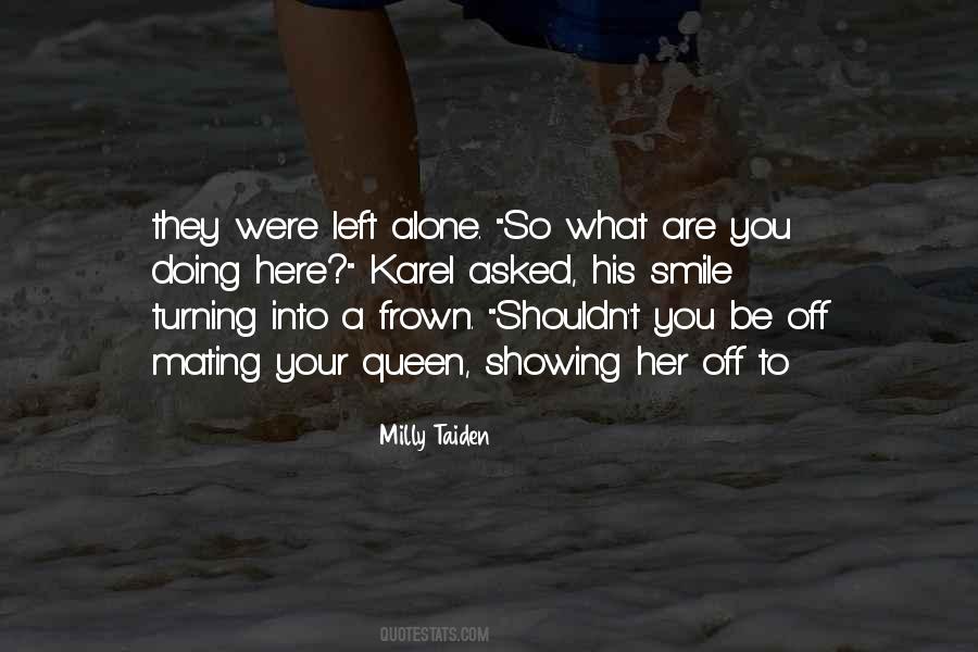 Quotes About What Are You Doing #1214234