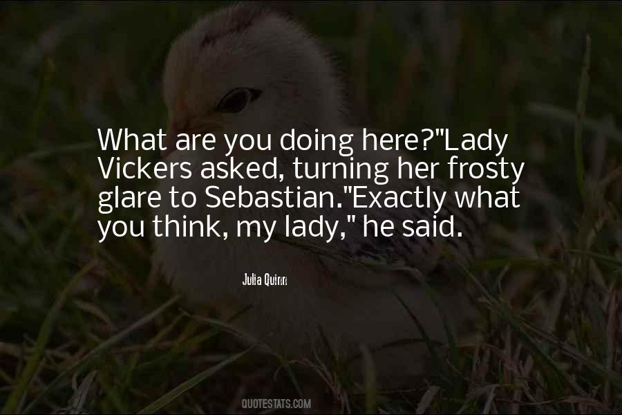 Quotes About What Are You Doing #1698032