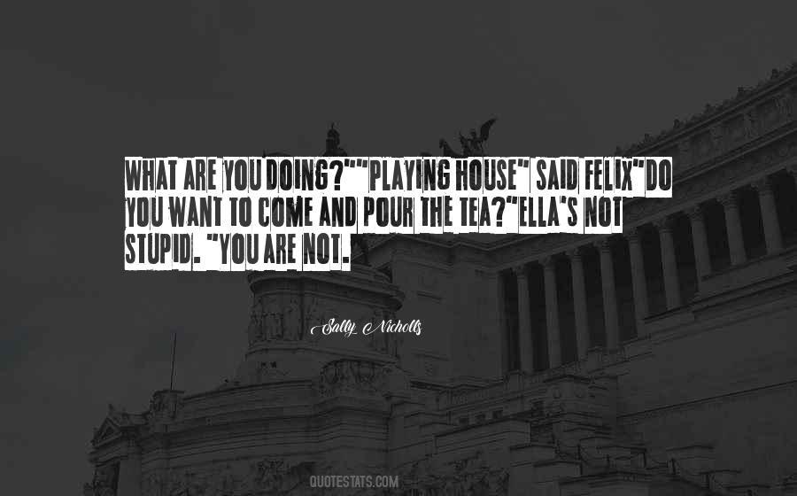 Quotes About What Are You Doing #1840744