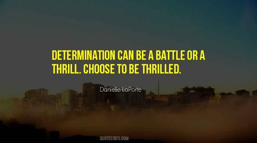 Quotes About A Battle #1190360