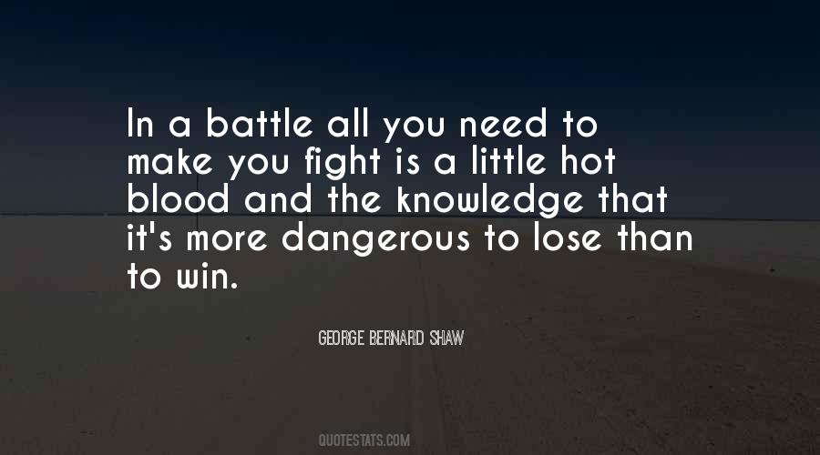 Quotes About A Battle #1191697