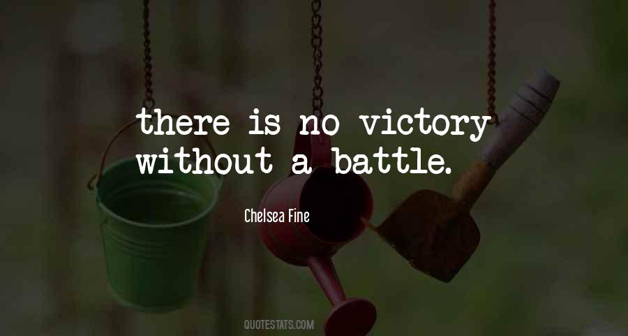 Quotes About A Battle #1219237