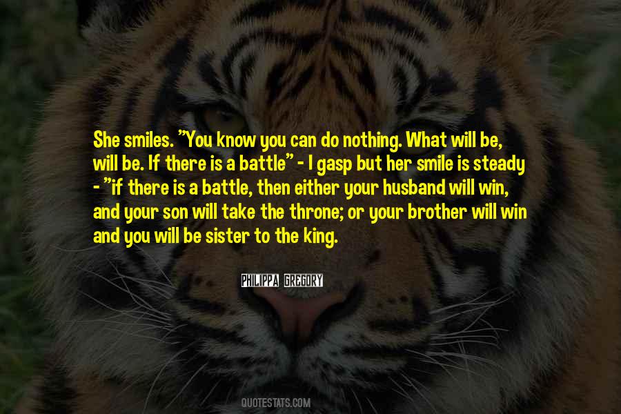 Quotes About A Battle #1289980