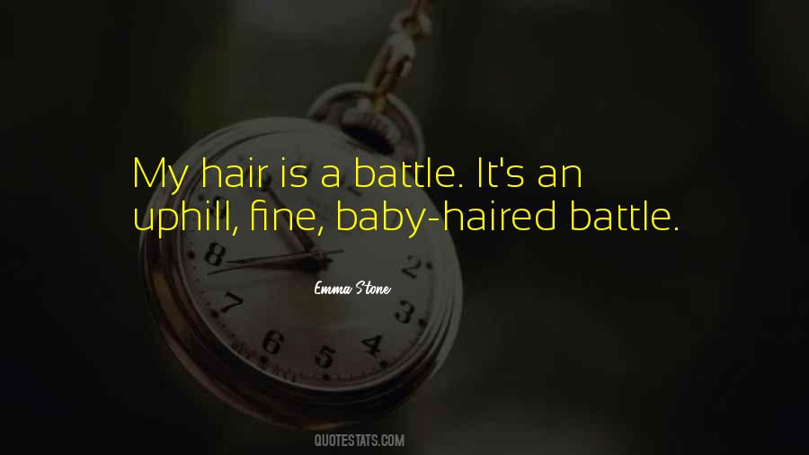 Quotes About A Battle #1307230