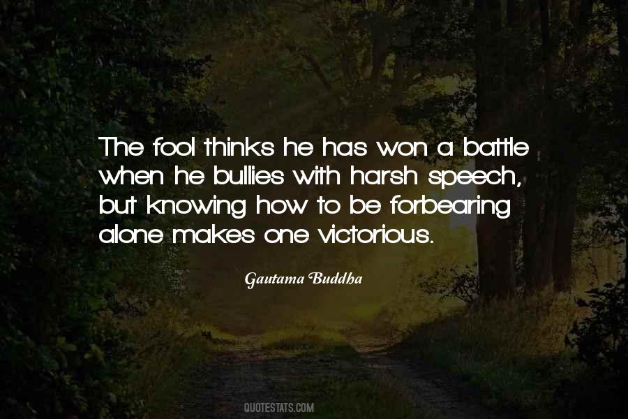 Quotes About A Battle #1317461