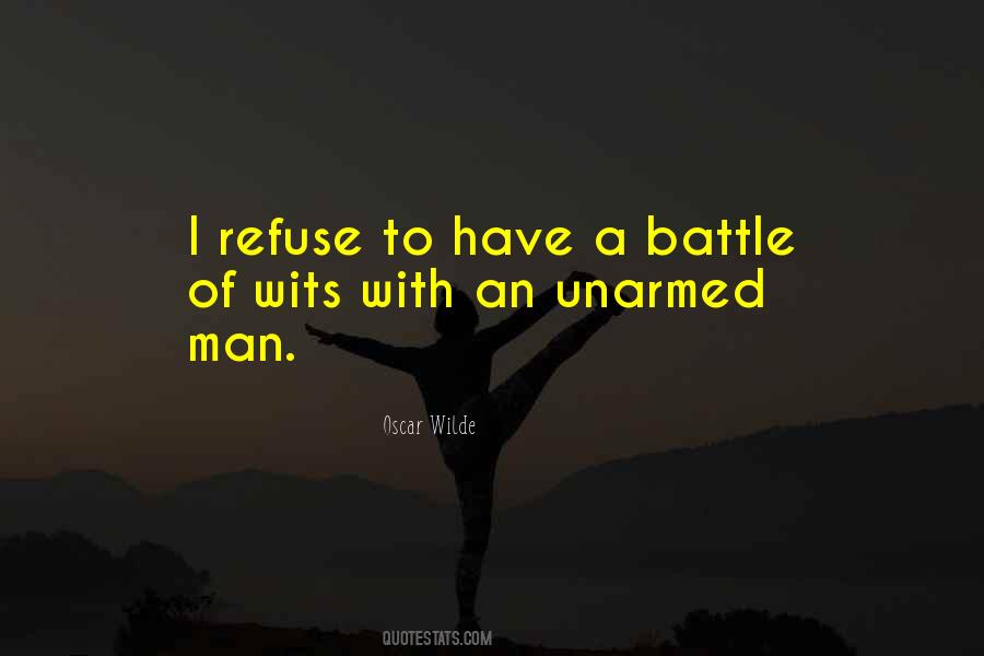 Quotes About A Battle #1318456