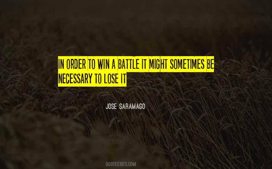 Quotes About A Battle #1339018