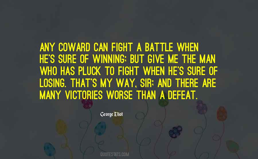 Quotes About A Battle #994748
