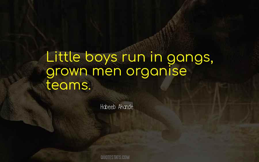 Grown Men Quotes #1008087