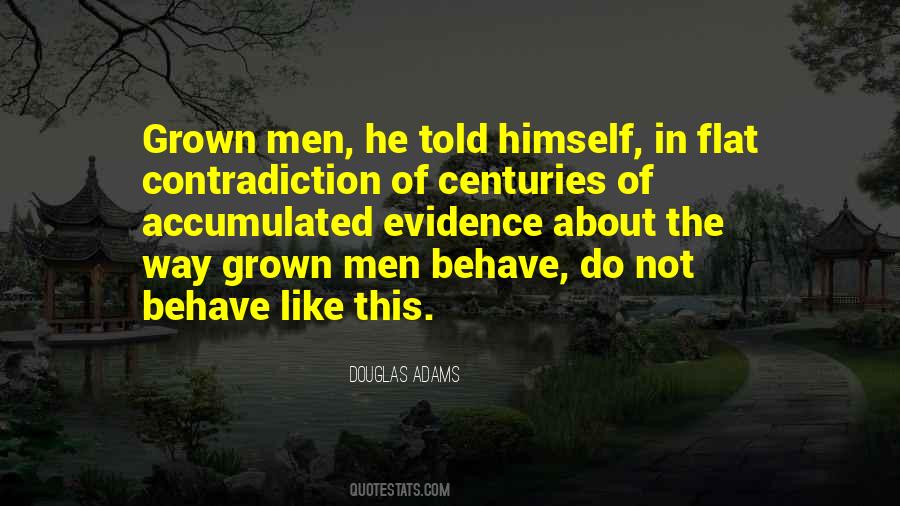 Grown Men Quotes #1476497