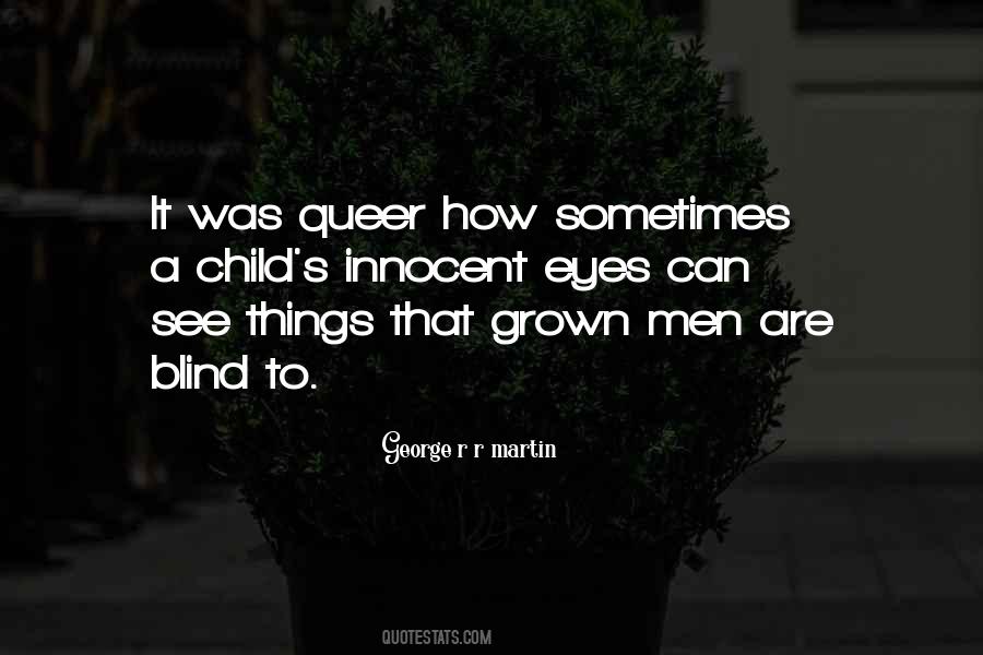 Grown Men Quotes #579448