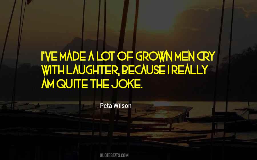 Grown Men Quotes #661969