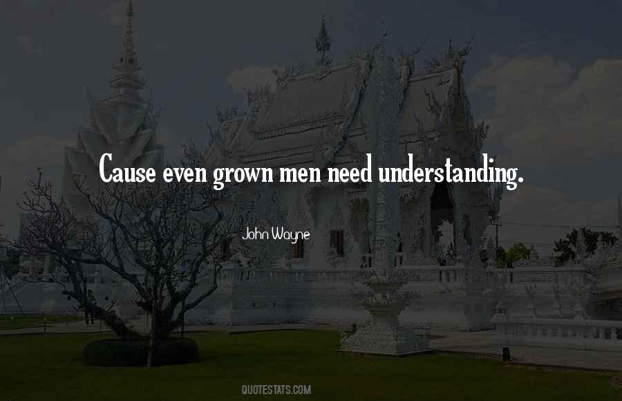 Grown Men Quotes #736392