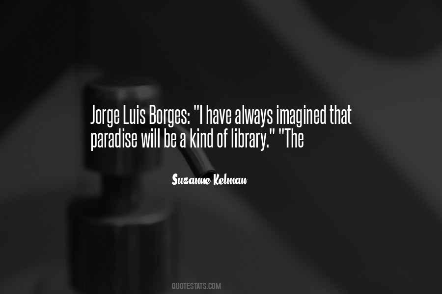 Quotes About Borges #855339