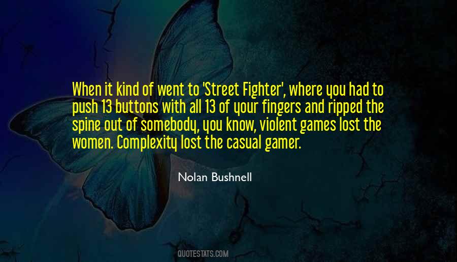 Quotes About Street Fighter #1767989