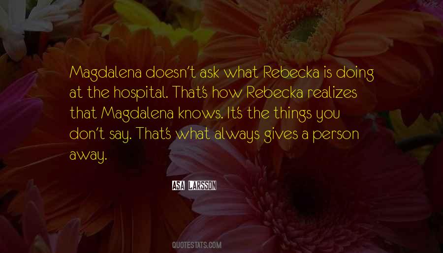 Quotes About Magdalena #1539134