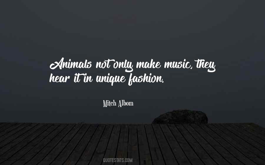 Quotes About Animals And Music #117528