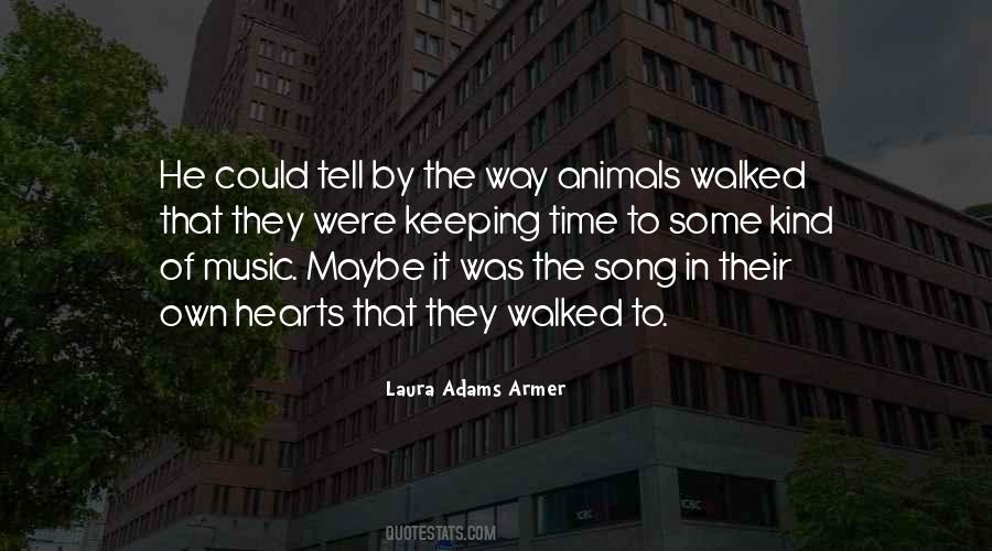 Quotes About Animals And Music #159590