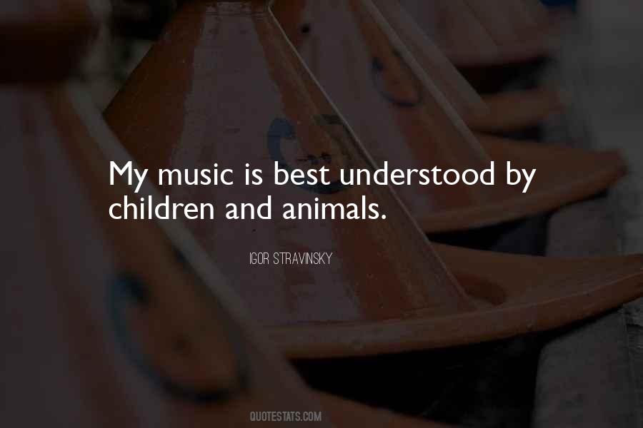 Quotes About Animals And Music #713162