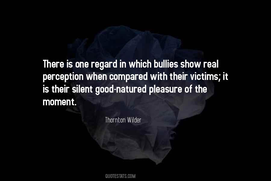 Quotes About Bullying Victims #1615387