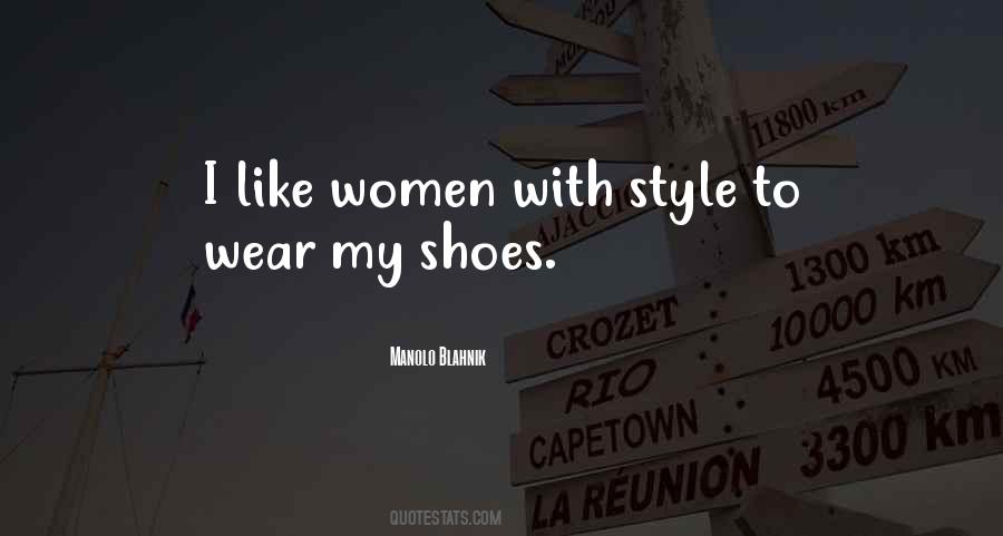 Quotes About Manolo Blahnik Shoes #1627402