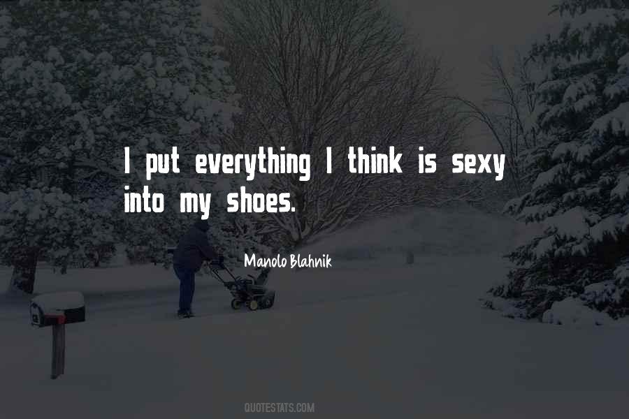 Quotes About Manolo Blahnik Shoes #560380