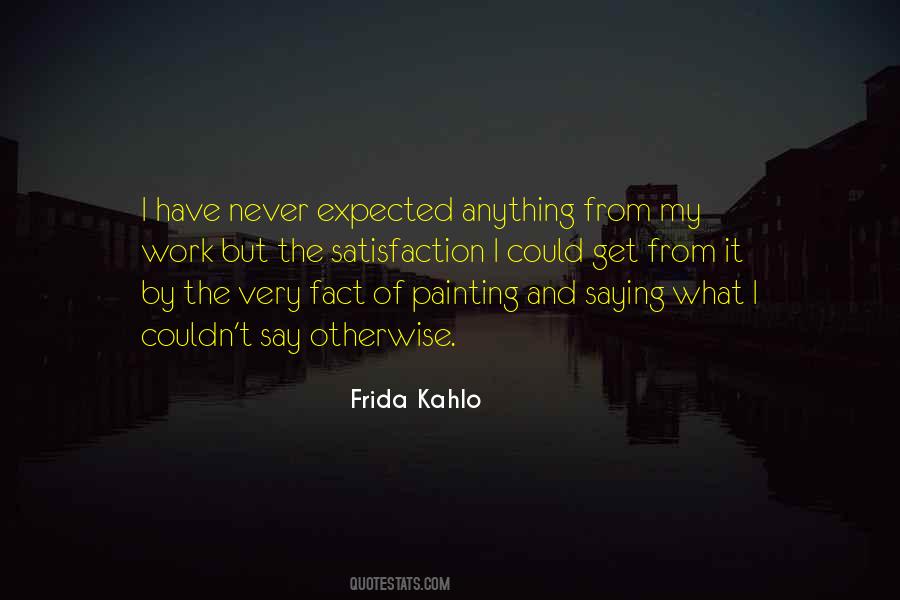 Quotes About Art Frida Kahlo #1358431