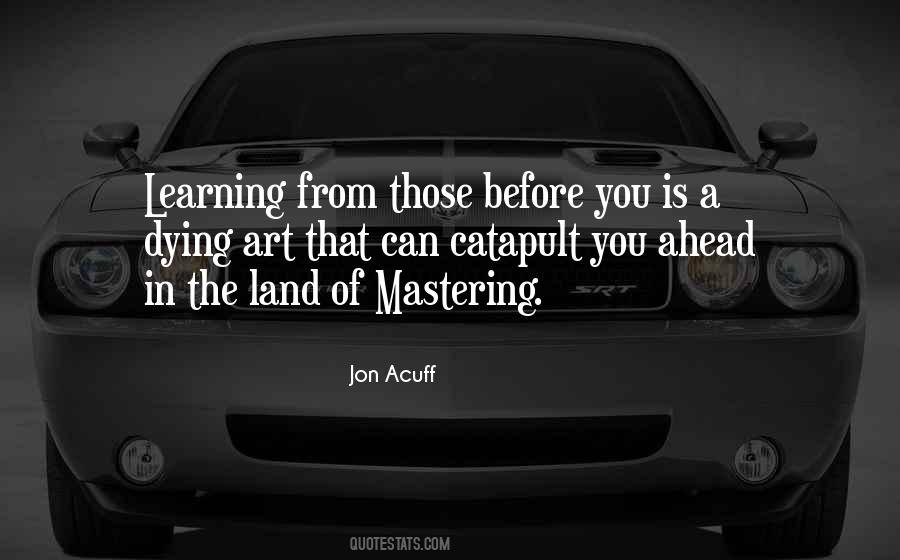 Quotes About Mastering Something #530632