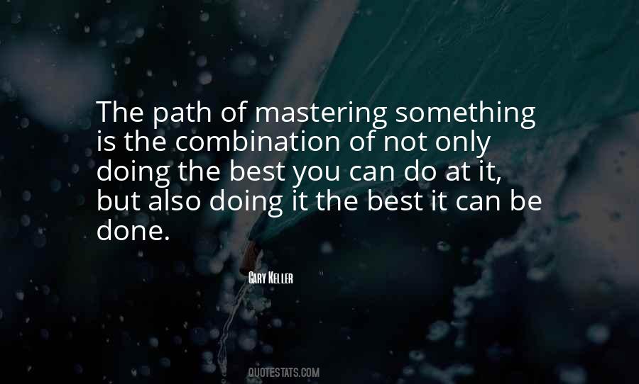 Quotes About Mastering Something #556804