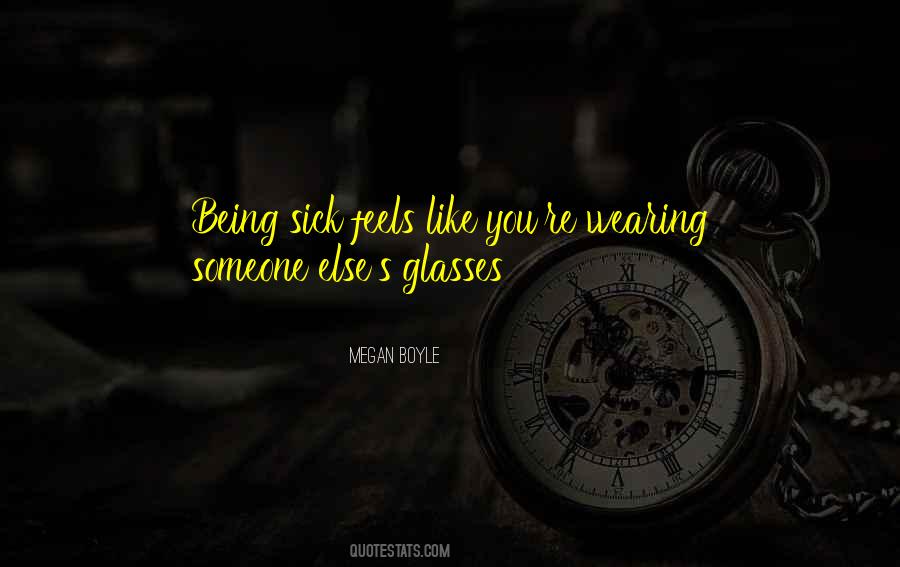 Quotes About Wearing Glasses #1129046